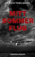 E-Book (epub) Mittsommerflug von Ulrich Thielmann