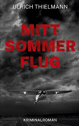 E-Book (epub) Mittsommerflug von Ulrich Thielmann