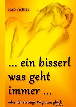 E-Book (epub) Ein bisserl was geht immer von Caro Richter