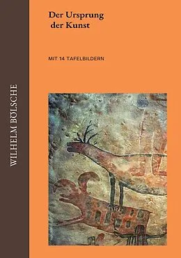 E-Book (epub) Der Ursprung der Kunst von Wilhelm Bölsche