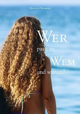 E-Book (epub) Wer passt zu wem und warum von Martina Obermeyer