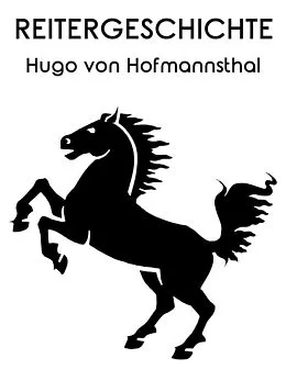 E-Book (epub) Reitergeschichte von Hugo Von Hofmannsthal