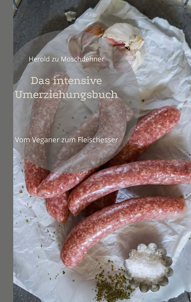 Das intensive Umerziehungsbuch