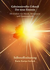 E-Book (epub) Geheimnisvoller Urknall - Der neue Einstein von Karin Karina Gerlach