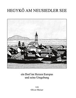 E-Book (epub) Hegykö am Neusiedler See von Oliver Meiser