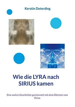 E-Book (epub) Wie die LYRA nach SIRIUS kamen von Kerstin Deterding