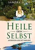 E-Book (epub) Heile dein Selbst von Sandra Otto