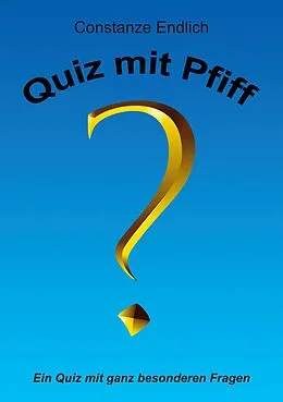 E-Book (epub) Quiz mit Pfiff von Constanze Endlich