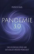 E-Book (epub) Pandemie 3.0 von Patrick Haas
