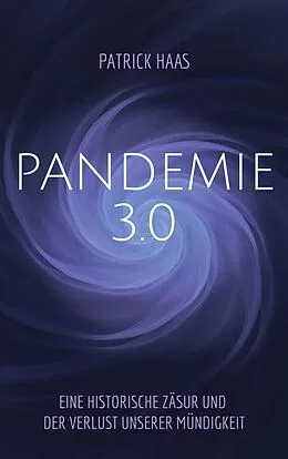 E-Book (epub) Pandemie 3.0 von Patrick Haas