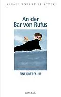 E-Book (epub) An der Bar von Rufus von Rafael Robert Pilsczek