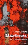 E-Book (epub) Raketendämmerung von Thomas W. Neumann