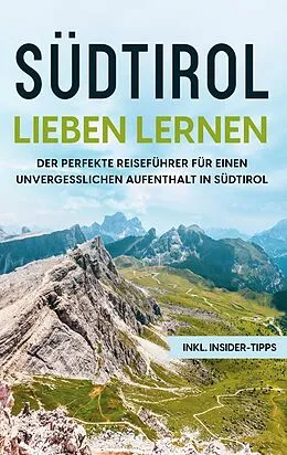 E-Book (epub) Südtirol lieben lernen von Luise Klingenberg