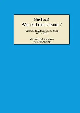 E-Book (epub) Was soll der Unsinn? von Jörg Petzel