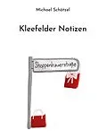 E-Book (epub) Kleefelder Notizen von Michael Schätzel