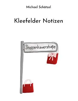 E-Book (epub) Kleefelder Notizen von Michael Schätzel