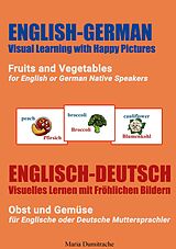 E-Book (epub) Fruits and Vegetables for English or German Native Speakers, Obst und Gemüse für Englische oder Deutsche Muttersprachler von Maria Dumitrache