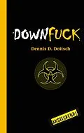 E-Book (epub) DOWNFUCK von Dennis D. Doitsch
