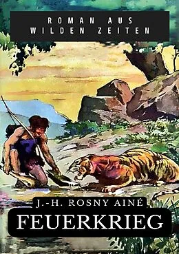 E-Book (epub) Feuerkrieg von J. -H. Rosny Aîné