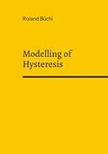 E-Book (pdf) Modelling of Hysteresis von Roland Büchi
