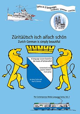 E-Book (epub) Züritüütsch isch aifach schön / Zurich German is simply beautiful von Paul G. Schreier, Harry Fuchs