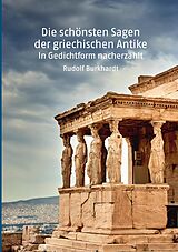 E-Book (epub) Die schönsten Sagen der griechischen Antike von Rudolf Burkhardt