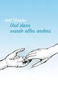 E-Book (epub) Und dann wurde alles anders von Jaël Christen