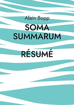 eBook (epub) Soma Summarum Résumé de Alain Bopp