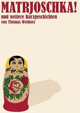 E-Book (epub) Matrjoschka! von Thomas Weidner
