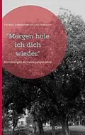 E-Book (epub) "Morgen hole ich dich wieder" von Fritz Boss, Lilian Fankhauser