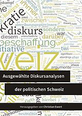 E-Book (epub) Ausgewählte Diskursanalysen der politischen Schweiz von 