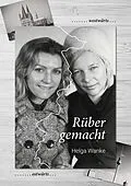 E-Book (epub) Rüber gemacht von Helga Wanke