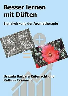 E-Book (epub) Besser lernen mit Düften von Urszula Barbara Rüfenacht, Kathrin Fassnacht