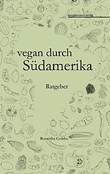 E-Book (epub) vegan durch Südamerika von Roswitha Gobbo