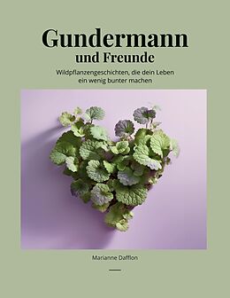 E-Book (epub) Gundermann und Freunde von Marianne Dafflon