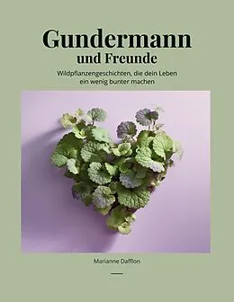 E-Book (epub) Gundermann und Freunde von Marianne Dafflon