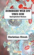 E-Book (epub) Zombies wie du und ich von Christian Urech