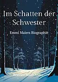 E-Book (epub) Im Schatten der Schwester von Beatrice Maier Anner