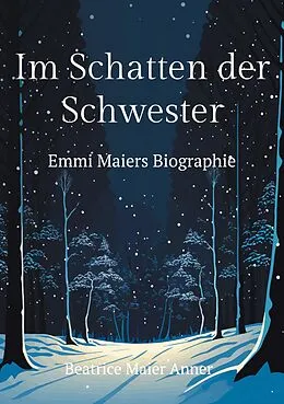 E-Book (epub) Im Schatten der Schwester von Beatrice Maier Anner