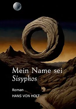 E-Book (epub) Mein Name sei Sisyphos von Hans von Holt