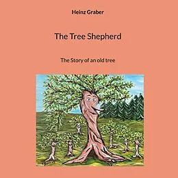 E-Book (epub) The Tree Shepherd von Heinz Graber