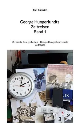 E-Book (epub) George Hungerlundts Zeitreisen von Rolf Gänsrich