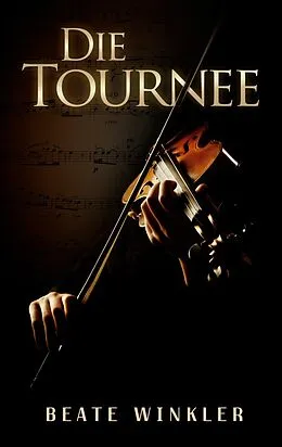 E-Book (epub) Die Tournee von Beate Winkler