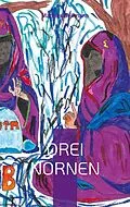 E-Book (epub) Drei Nornen von Mathias Bellmann