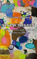 E-Book (epub) Einfach leben von Marianne Hartwig