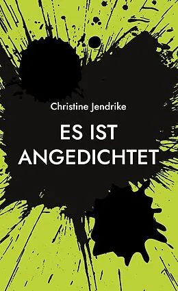 E-Book (epub) Es ist angedichtet von Christine Jendrike