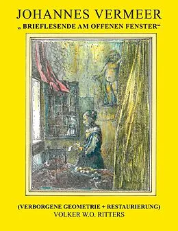 E-Book (epub) Johannes Vermeer: Brieflesende am offenen Fenster von Volker Ritters