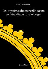 eBook (epub) Les mystères du crancelin saxon en héraldique royale belge de F. M. J. Müllender