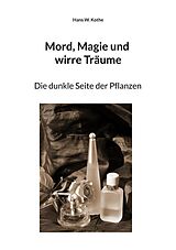 E-Book (epub) Mord, Magie und wirre Träume von Hans W. Kothe