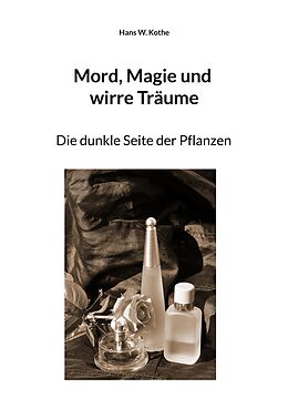 E-Book (epub) Mord, Magie und wirre Träume von Hans W. Kothe